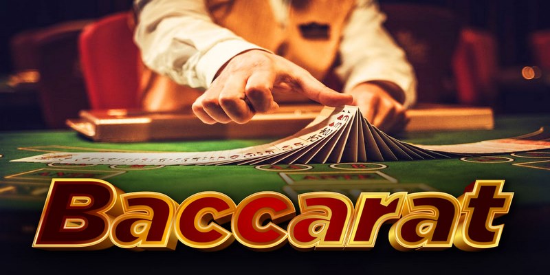 Thông tin cơ bản về game bài Baccarat